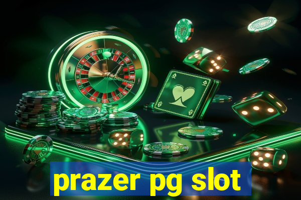 prazer pg slot